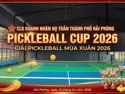 CHƯƠNG TRÌNH GIAO LƯU PICKLEBALL CUP 2026: KẾT NỐI DOANH NHÂN, LAN TỎA TINH THẦN THỂ THAO