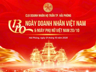 CLB doanh nhân họ Trần TP. Hải Phòng tổ chức thành công chương trình kỷ niệm Ngày doanh nhân Việt Nam 13/10 và Ngày phụ nữ Việt Nam 20/10 năm 2026